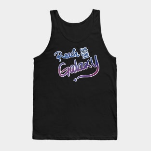 Positive vibes - Reach for the Galaxy Tank Top